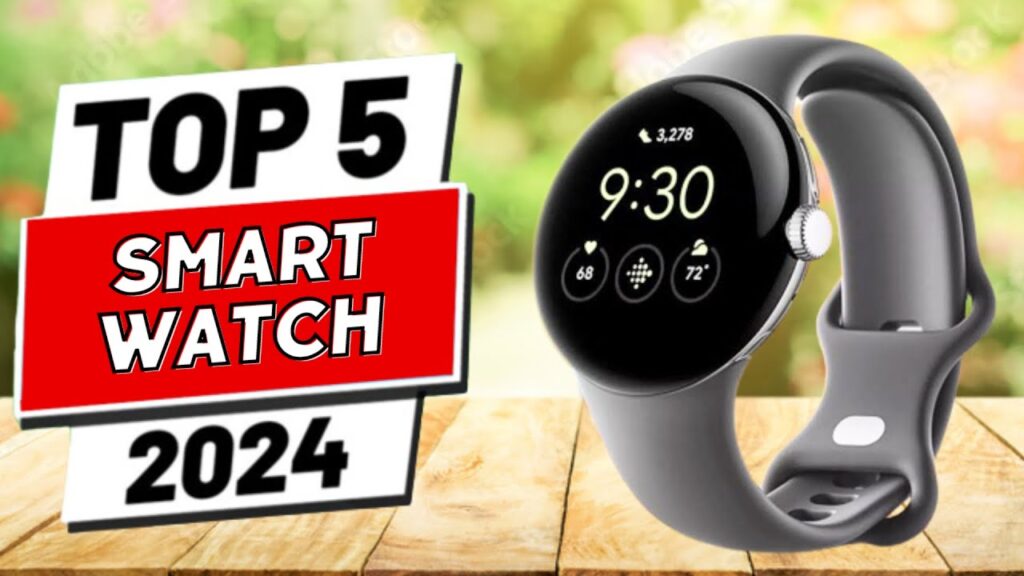 5 Best Smart Watch In India 2024