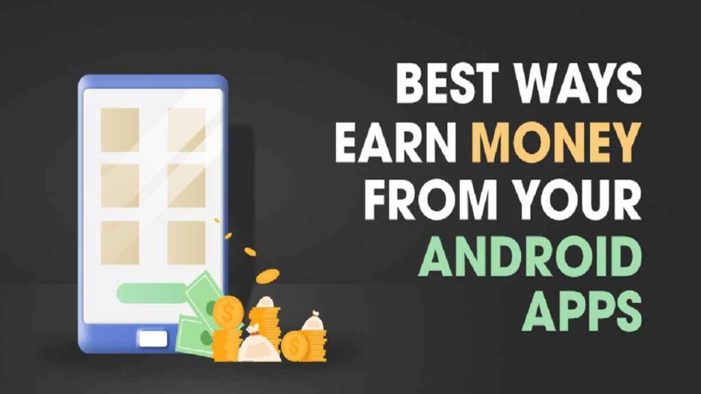 Earn Money Using Android Phone