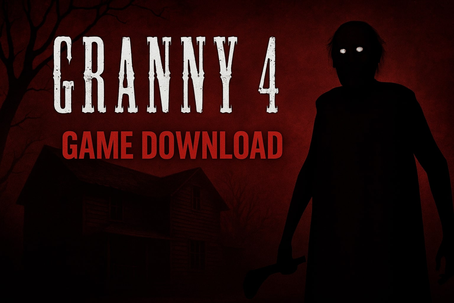 How to Download Granny 4?